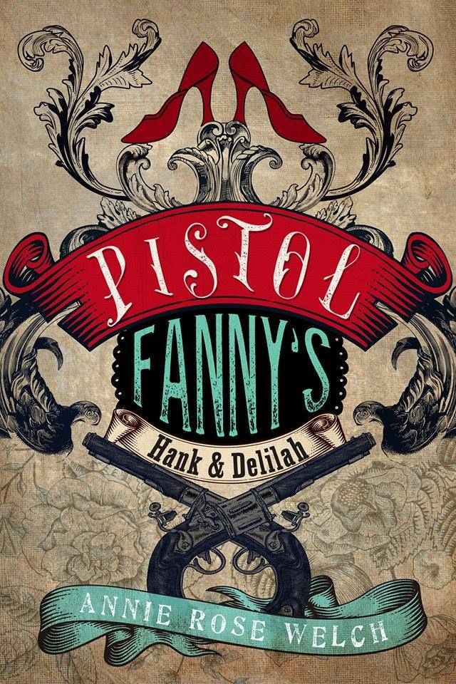 review pistol fannys hank delilah review pistol fannys hank delilah